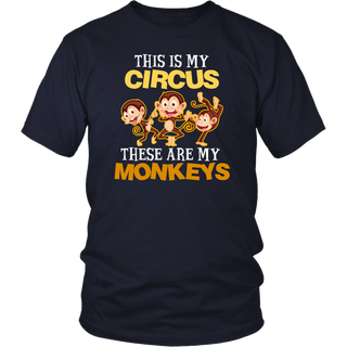 Limited Edition - This Is My Circus These Are My Monkeys